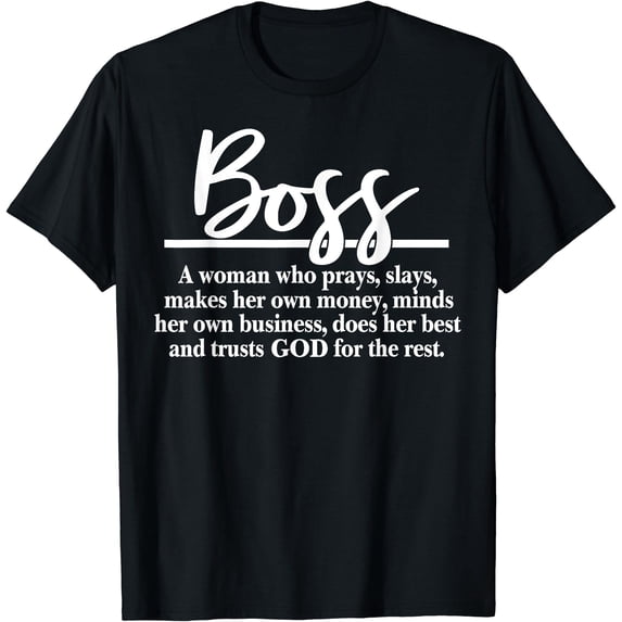 Boss A Woman Who Pray Funny Boss Definition T-Shirt - Walmart.com