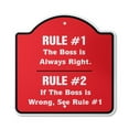 thumbnail image 1 of The Boss Is Always Right 12" X 12" Sign | Indoor/Outdoor Plastic | SignMission Designer Office Party Employer Chief Fun Novelty Gift Funny Joke Gag Road Garage, 1 of 4