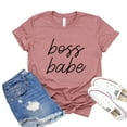 thumbnail image 1 of Boss Babe T-shirt Feminist Top Women's Sassy Tee Business Mama Shirt Motivational Gift Strong Women Tshirt Entrepreneur Shirts, 1 of 3