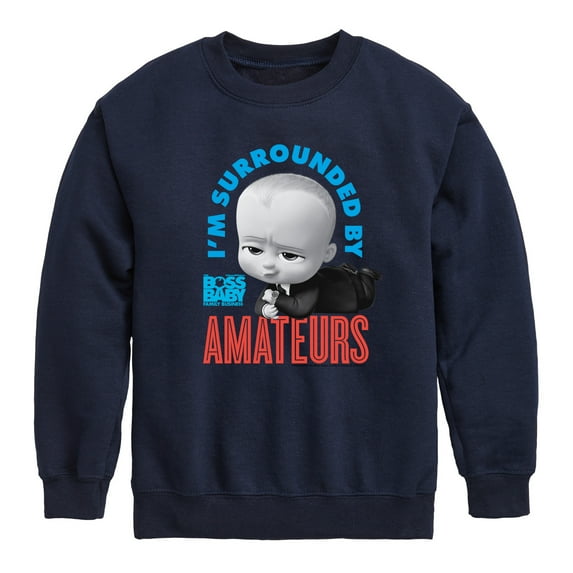 Boss Baby - I'm Surrounded By Amateurs - Toddler & Youth Crewneck Fleece Sweatshirt