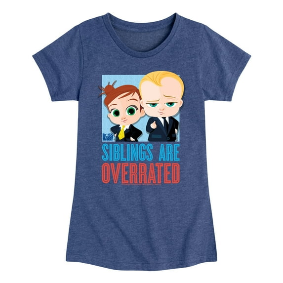 Boss Baby - Siblings Are Overrated - Toddler & Youth Girls Short Sleeve Graphic T-Shirt