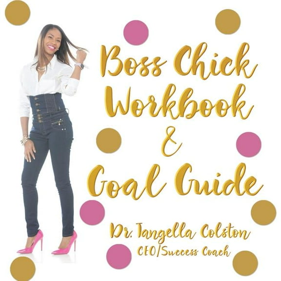 Boss Chick Workbook and Goal Guide (Paperback)