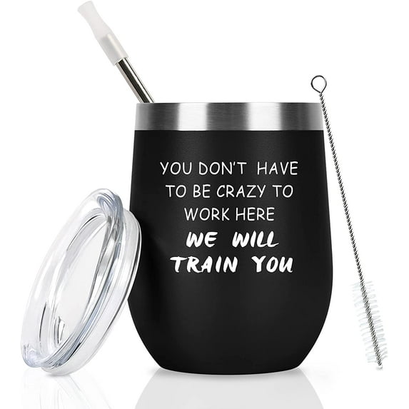Boss Day Gifts for Men, Don’t Have To Be Crazy To Work Here Wine Tumbler, Birthday Office Boss Gifts for Men Male Boss Coworker Staff Employee, 12 Oz Stainless Steel Insulated Tumbler with Lid, Black