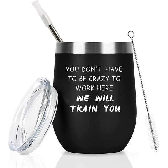 Boss Day Gifts for Men, Don’t Have To Be Crazy To Work Here Wine Tumbler, Birthday Office Boss Gifts for Men Male Boss Coworker Staff Employee, 12 Oz Stainless Steel Insulated Tumbler with Lid, Black