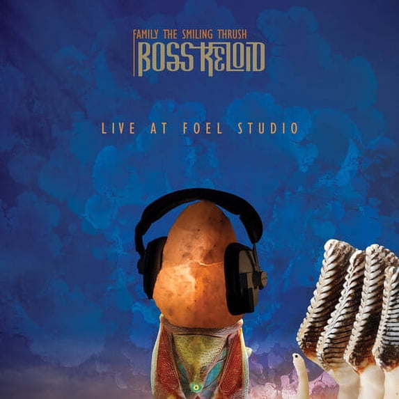 Boss Keloid - Family The Smiling Thrush: Live At Foel Studio - Music & Performance - CD