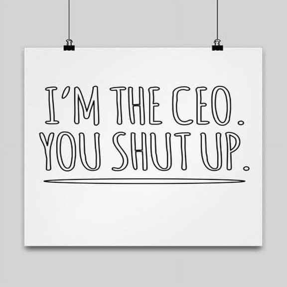 Boss Motivation Wall Art - Business Professional - 13x13 Poster Print - Office Decor