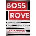 thumbnail image 1 of Pre-Owned Boss Rove: Inside Karl Rove's Secret Kingdom Of Power Paperback, 1 of 1