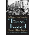 thumbnail image 1 of Boss Tweed: The Story of a Grim Generation, (Hardcover), 1 of 1