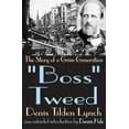 thumbnail image 1 of Boss Tweed: The Story of a Grim Generation, (Paperback), 1 of 1