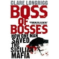 thumbnail image 1 of Pre-Owned Boss of Bosses: How One Man Saved the Sicilian Mafia (Paperback) 0719568595 9780719568596, 1 of 1