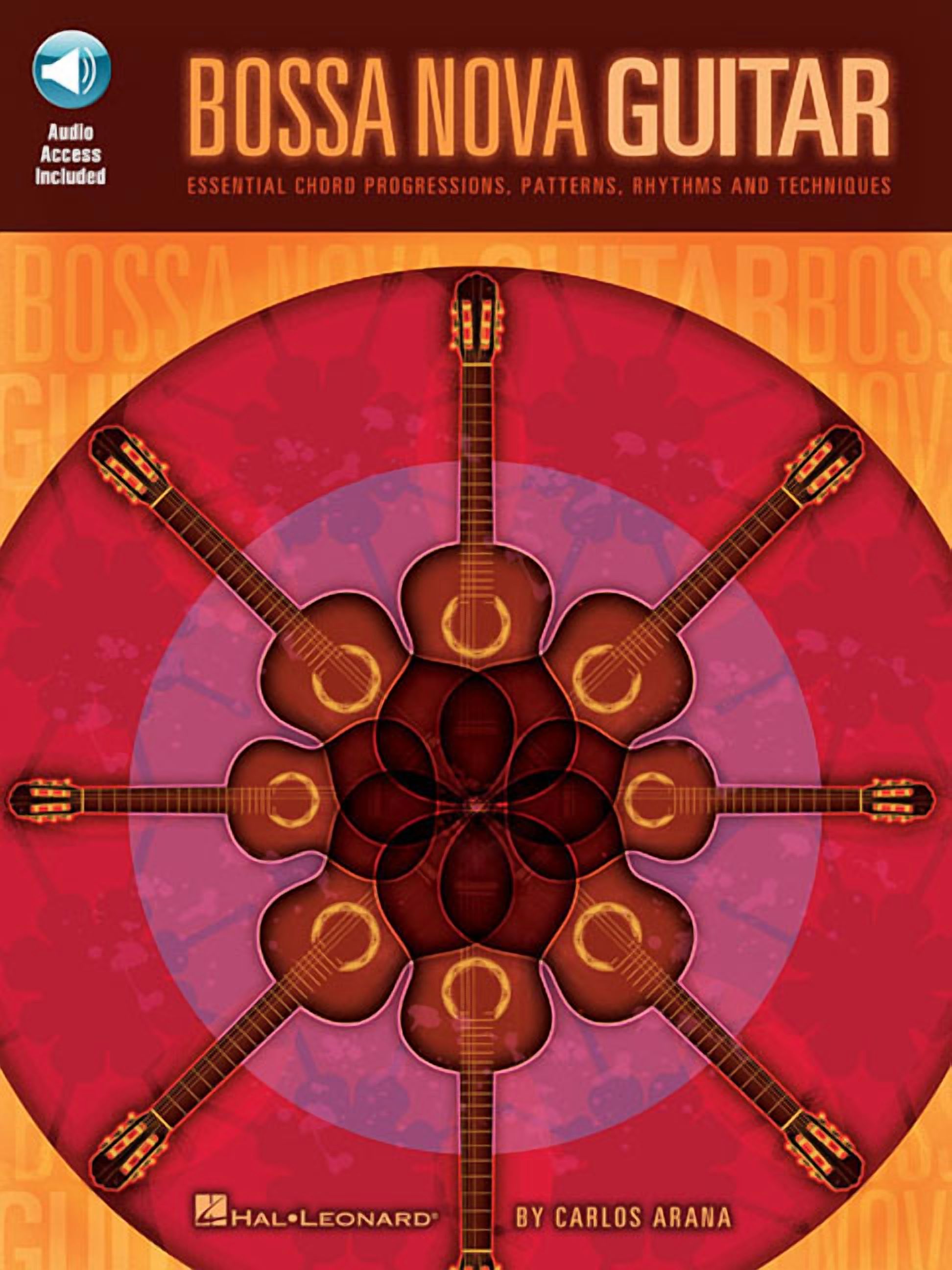 Bossa Nova Guitar Essential Chord Progressions, Patterns and Rhythms Learn Authentic Samba and Jazz Techniques Guitar In, (Paperback)
