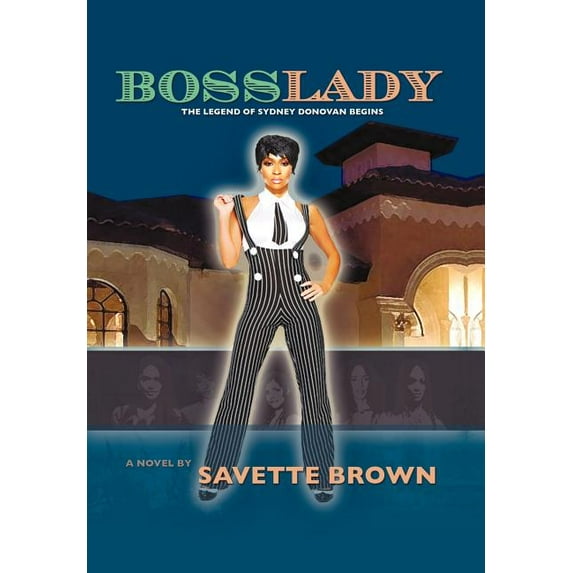 Bosslady: The Legend of Sydney Donovan Begins (Hardcover)