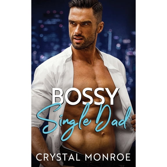 Bossy Single Dad