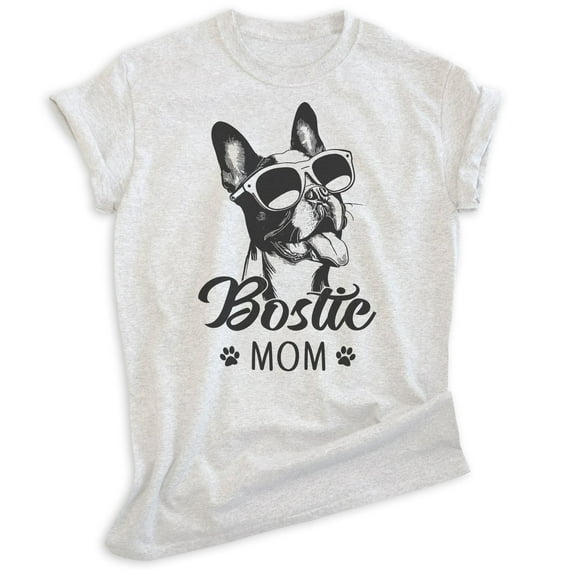 Bostie Mom T-shirt, Unisex Women's Shirt, Boston Terrier Owner, Best Dog Mom Gift, Heather Ash, Medium