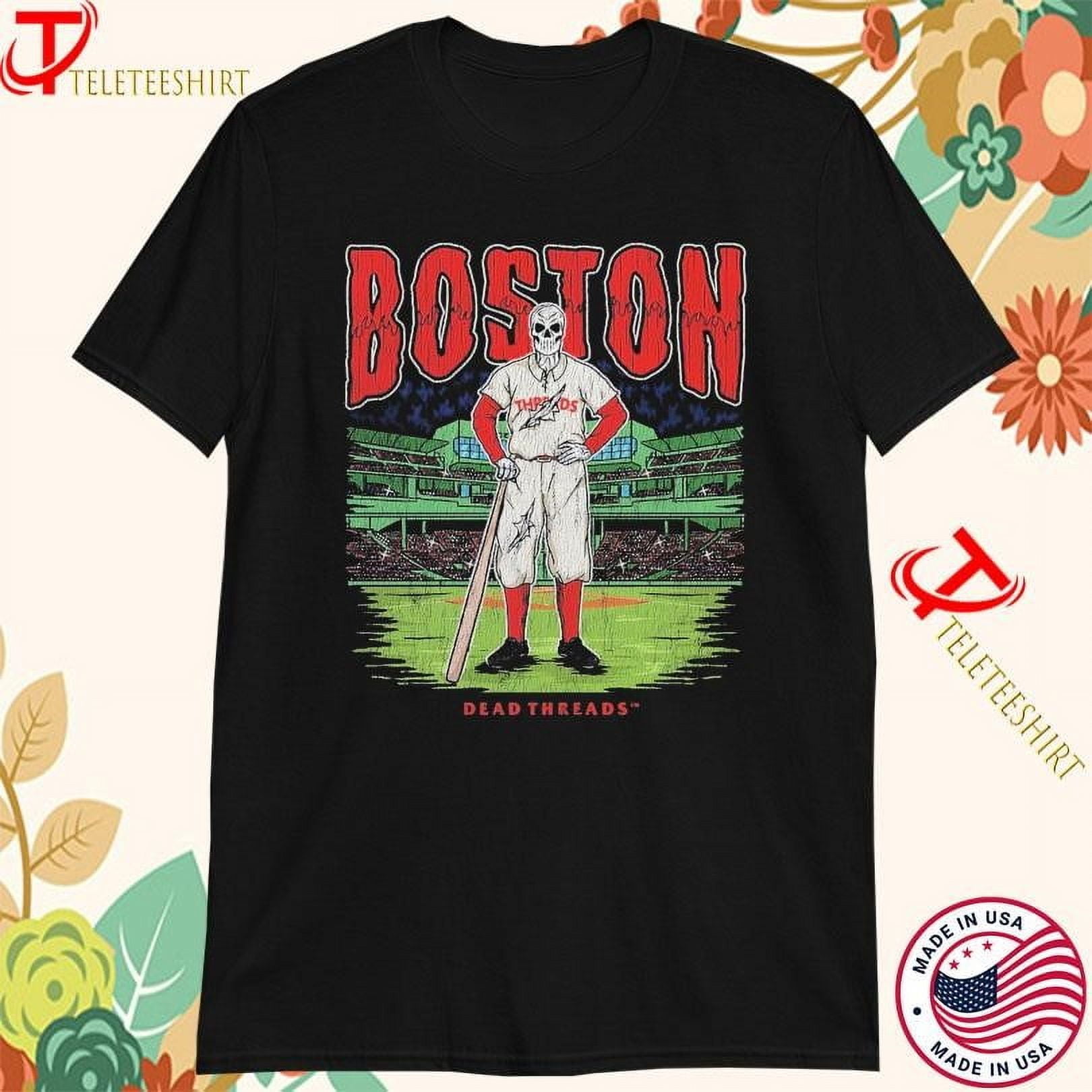 Boston Baseball Dead Threads Tshirts