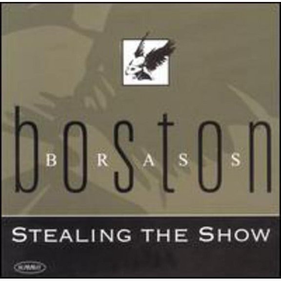 Boston Brass Ensemble - Stealing the Show - Classical - CD