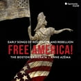 thumbnail image 1 of Boston Camerata - Free America - Early Songs Of Resistance And Rebellion - Music & Performance - CD, 1 of 2