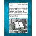 thumbnail image 1 of Boston, Concord & Montreal Railroad V. Boston & Maine Railroad and Boston & Lowell Railroad Corporation (Paperback), 1 of 1