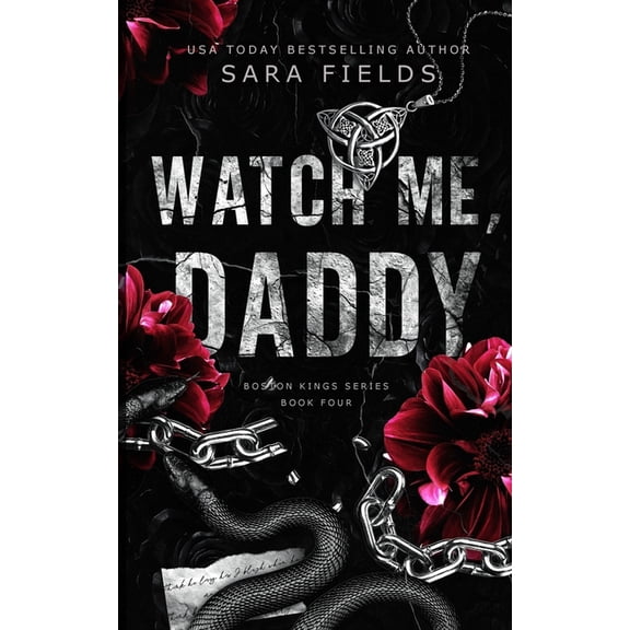Boston Kings: Special Edition Discreet C Watch Me, Daddy: Discreet Special Edition, Book 4, (Paperback)