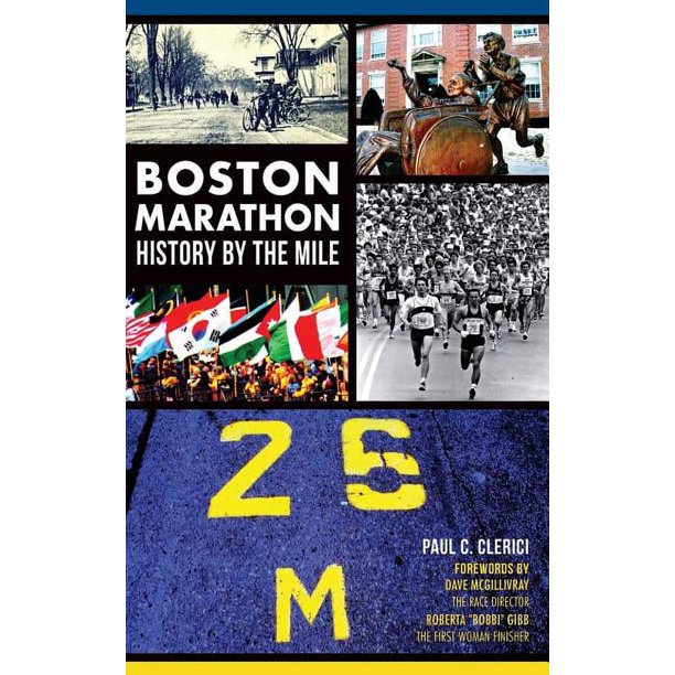 Boston Marathon History By The Mile (hardcover) - Walmart.com