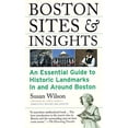 thumbnail image 1 of Pre-Owned Boston Sites & Insights: An Essential Guide to Historic Landmarks in and Around Boston (Paperback) 0807071358 9780807071359, 1 of 1