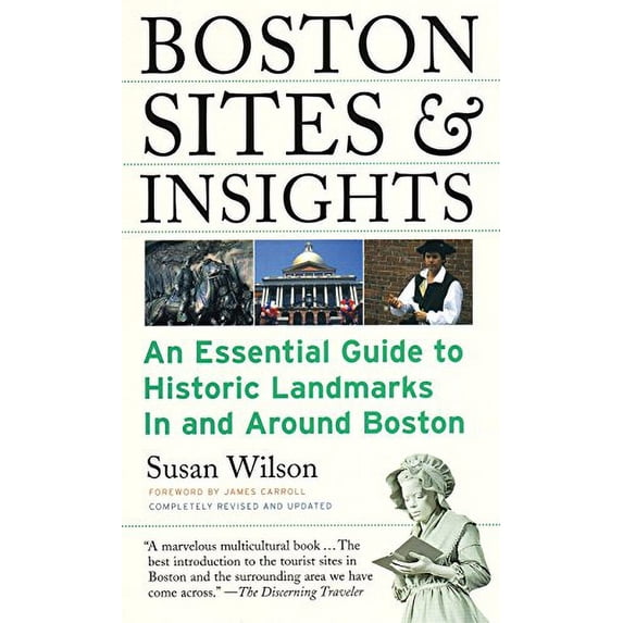 Pre-Owned Boston Sites & Insights: An Essential Guide to Historic Landmarks in and Around Boston (Paperback) 0807071358 9780807071359