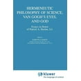 thumbnail image 1 of Boston Studies in the Philosophy and His Hermeneutic Philosophy of Science, Van Gogh's Eyes, and God: Essays in Honor of Patrick A. Heelan, S.J., Book 225, (Paperback), 1 of 1