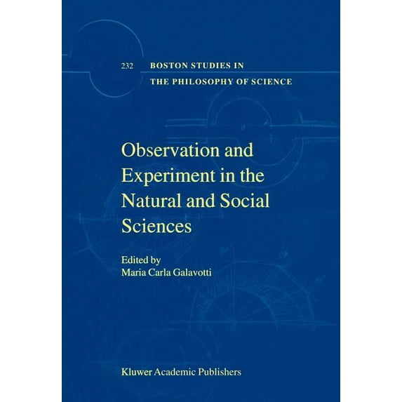 Boston Studies in the Philosophy and His Observation and Experiment in the Natural and Social Sciences, Book 232, (Hardcover)