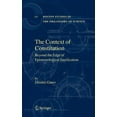 thumbnail image 1 of Boston Studies in the Philosophy and His The Context of Constitution: Beyond the Edge of Epistemological Justification, Book 247, (Hardcover), 1 of 1