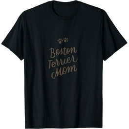 Boston Terrier Mama Puppy Canine Cute Fun Dog Mom Love Shirt Boston Terrier Mama Puppy Canine Cute Fun Dog Mom Love Shirt