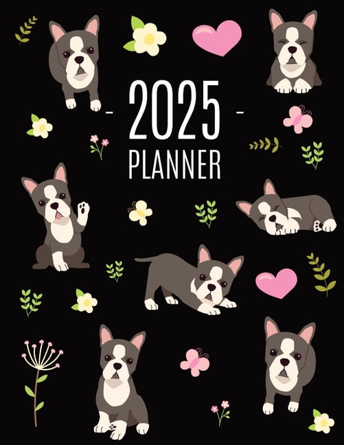 Boston Terrier Planner 2025: Daily Organizer: January-December (12 Months) Cute Dog Year Scheduler with Pretty Pink Hear, (Paperback)