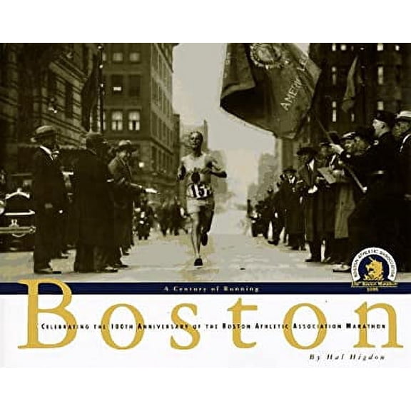 Pre-Owned Boston, a Century of Running : Celebrating the 100th Anniversary of the Boston Athletic Association Marathon (Hardcover) 9780875962832