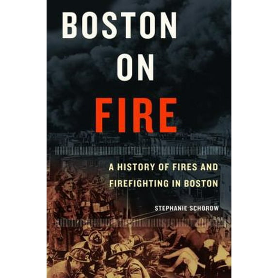 Pre-Owned Boston on Fire (Paperback) 1933212012 9781933212012