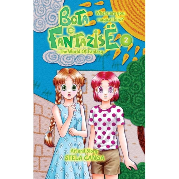 Bota e Fantazise (The World Of Fantasy) : chapter 02 - Where Are You, Magical Bird? (Paperback)