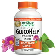 Botanic Choice GlucoHelp Banaba Extract Blood Sugar Dietary Supplement, 60 Capsules