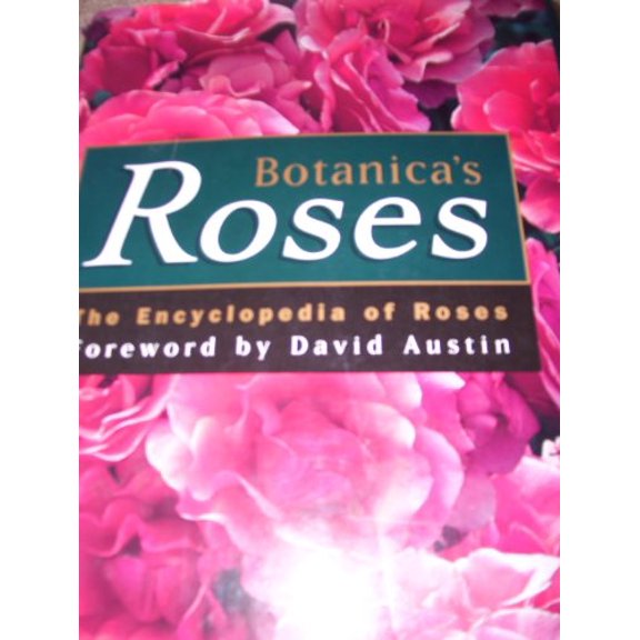 Pre-Owned Botanica's Roses: The Encyclopedia of Roses (Hardcover) 0091838037 9780091838034
