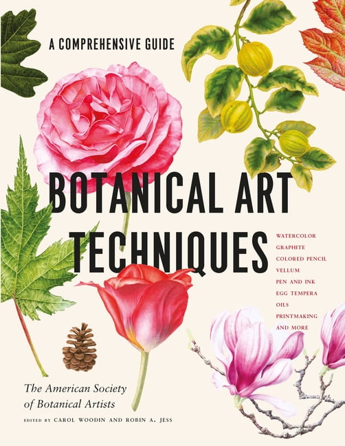 Comprehensive Guide to Botanical Art Techniques Hardcover