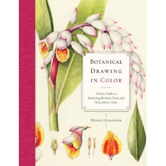 Pre-Owned Botanical Drawing in Color : A Basic Guide to Mastering Realistic Form and Naturalistic Color 9780823007066 Used