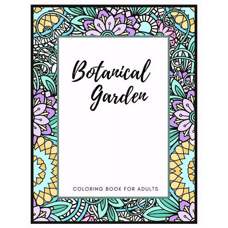 Adult Coloring Books: Flowers, Animals and Garden Designs