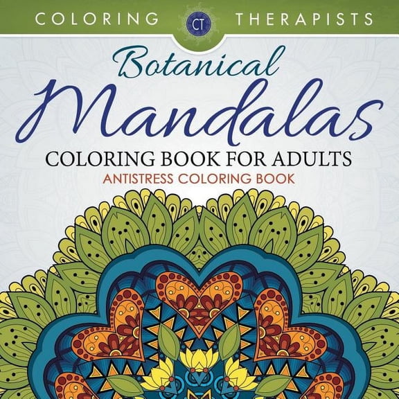 Botanical Mandalas Coloring Book For Adults - Antistress Coloring Book (Paperback)