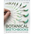 thumbnail image 1 of Botanical Sketchbooks: An Artist's Guide to Plant Studies, (Paperback), 1 of 1