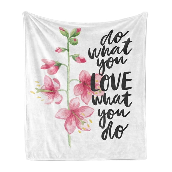 Botanical Soft Flannel Fleece Throw Blanket, Do What You Love Calligraphy with Watercolor Flowers, Cozy Plush for Indoor and Outdoor Use, 50" x 60", Grey Pink, by Ambesonne