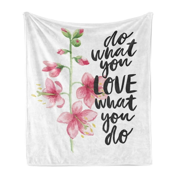 Botanical Soft Flannel Fleece Throw Blanket, Do What You Love Calligraphy with Watercolor Flowers, Cozy Plush for Indoor and Outdoor Use, 50" x 60", Grey Pink, by Ambesonne
