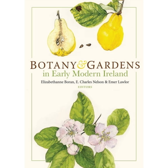 Botany and Gardens in Early Modern Ireland (Hardcover)