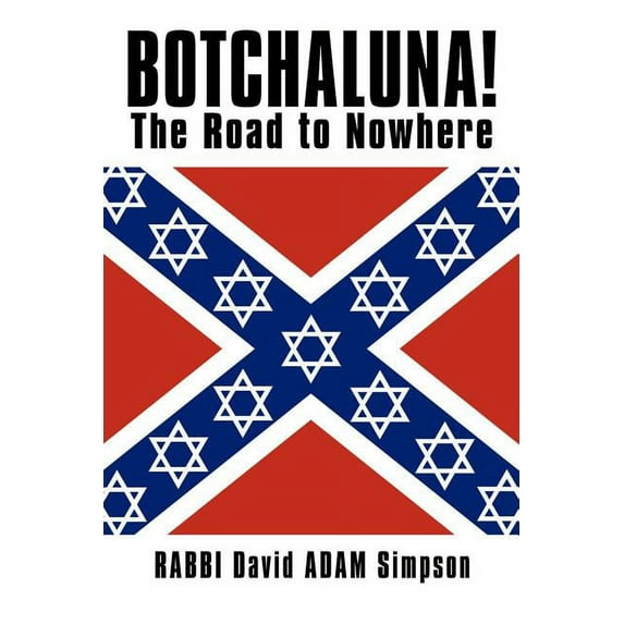Botchaluna!: The Road to Nowhere (Paperback)