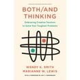 thumbnail image 1 of Both/And Thinking: Embracing Creative Tensions to Solve Your Toughest Problems, (Hardcover), 1 of 1