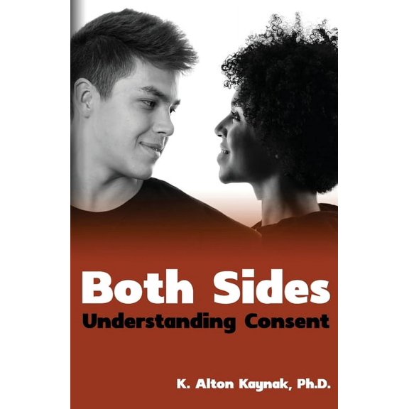Both Sides: Understanding Consent (Paperback)
