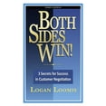 thumbnail image 1 of Pre-Owned Both Sides Win! 3 Secrets for Success in Customer Negotiation (Paperback) 0982877137 9780982877135, 1 of 1