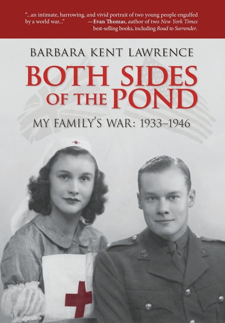 Both Sides of the Pond: My Family's War, 1933-1946, (Hardcover)