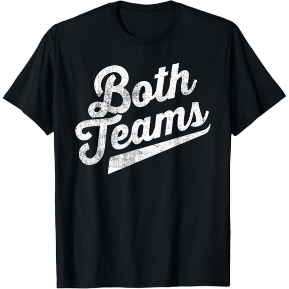 Both Teams Funny Gay Bisexual Equality Top T-Shirt Tops Tee